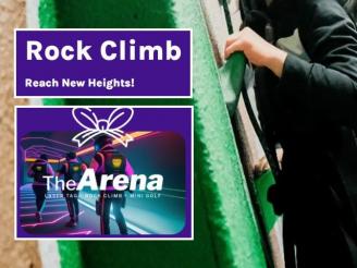  Rock Climbing for TWO PEOPLE (30 minutes) at the Arena.