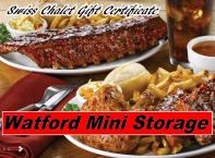 Block 20 #5 - A $25 Gift Certificate good at The Swiss Chalet or Harveys from Watford Mini Storage