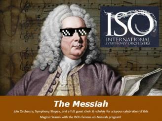  4 tickets to the ISO's The Messiah concert, Dec. 8, 2023 from International Symp. Orc.