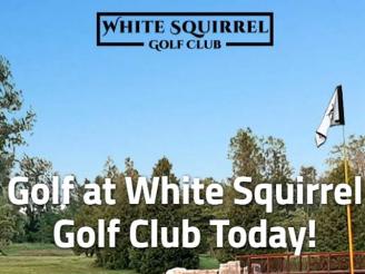  Golf for 2 from White Squirrel Golf Club, Zurich, ON.
