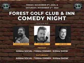  Dinner & Comedy Show on Dec 2nd at Forest Golf Club.