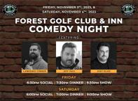 2 Tickets to Forest Golf Club Comedy Night - includes Dinner & Comedy Show on Dec 2nd. 6pm social, 7pm Dinner and 9pm Comedy Show. Winner must email Forest Golf Club for reservations